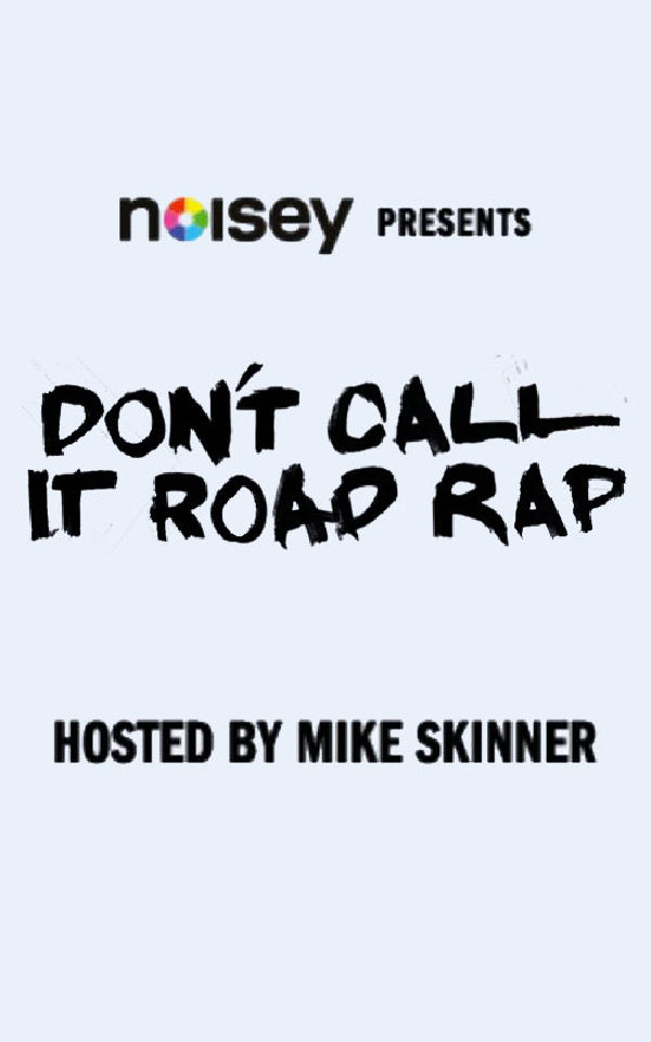 Don't Call It Road Rap showtimes