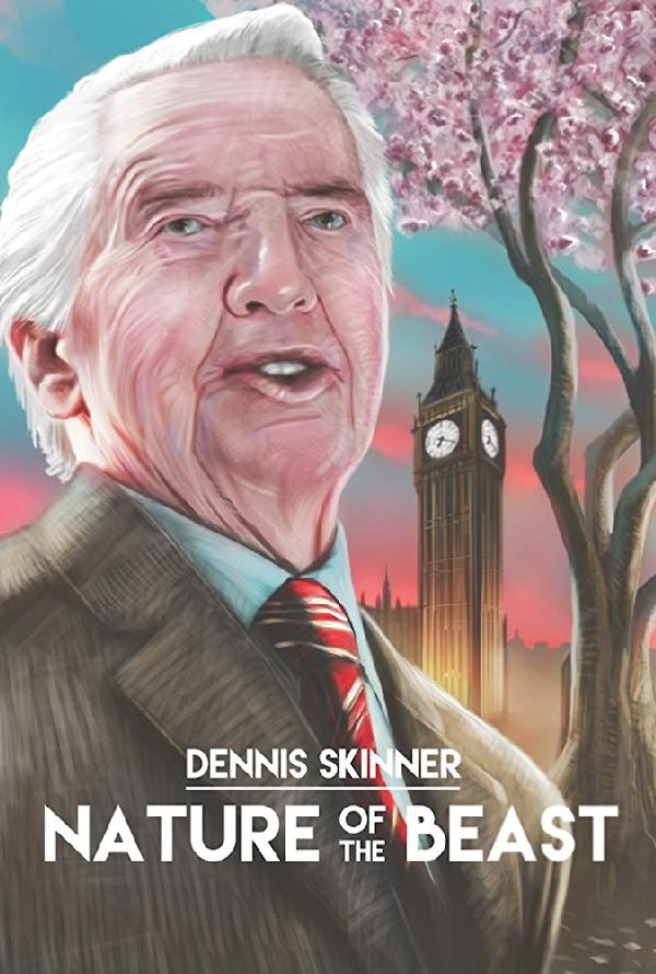 Dennis Skinner: Nature of the Beast showtimes