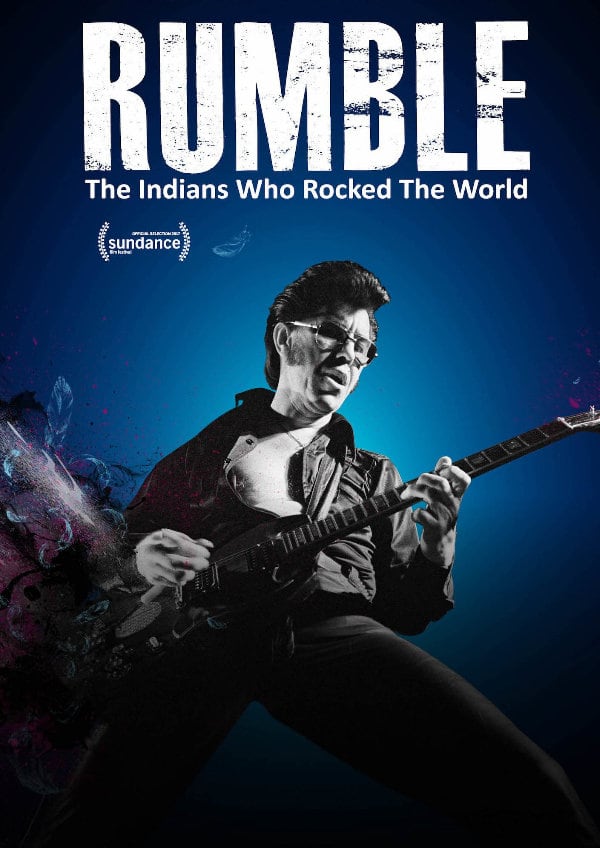 'Rumble: The Indians Who Rocked The World' movie poster