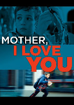 Mother, I Love You (Mammu, Es Tevi Milu) showtimes