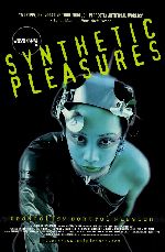 Synthetic Pleasures showtimes