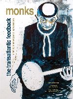 Monks - The Transatlantic Feedback showtimes