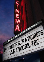 Borders, Raindrops showtimes