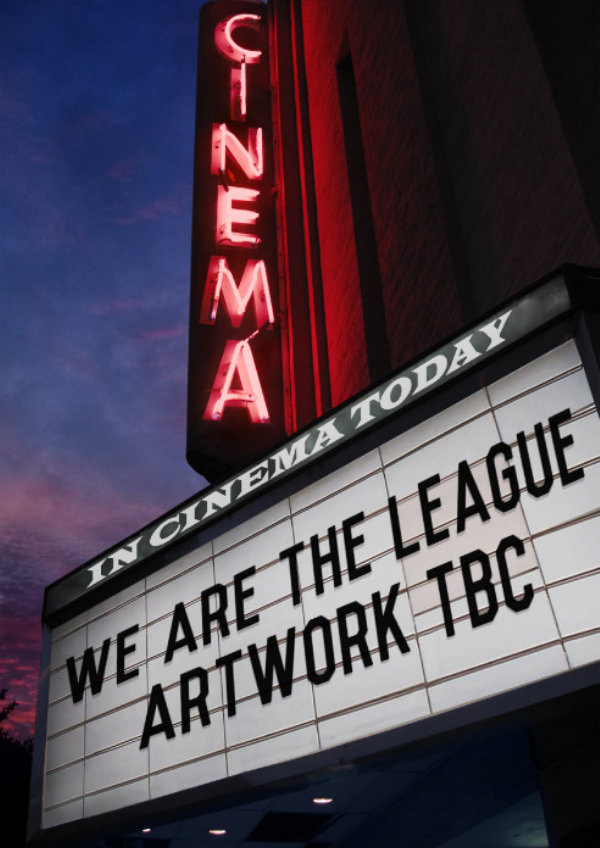 We Are The League (How Deep Do You Want It?) showtimes
