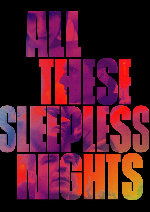 All These Sleepless Nights (Wszystkie nieprzespane noce) showtimes