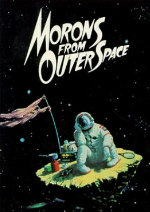 Morons From Outer Space showtimes