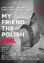 My Friend The Polish Girl showtimes