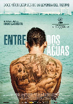 Between Two Waters (Entre Dos Aguas) showtimes