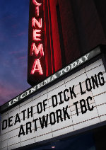 The Death of Dick Long showtimes