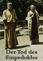 The Death of Empedocles, or When the Green of the Earth Will Glisten for You Anew (Der Tod Des Empedokles Oder: Wenn Dann Der Erde Grun Von Neuem Euch Erglanzt) showtimes