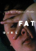 Fat Girl (A ma soeur!) showtimes