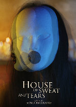 House Of Sweat And Tears showtimes