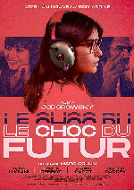 The Shock of the Future (Le Choc du Futur) showtimes