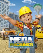 Bob The Builder: Mega Machines showtimes