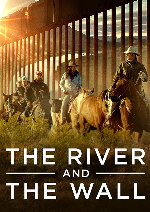 The River And The Wall showtimes