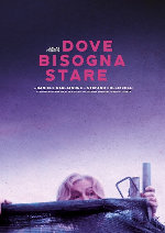 Dove Bisogna Stare showtimes