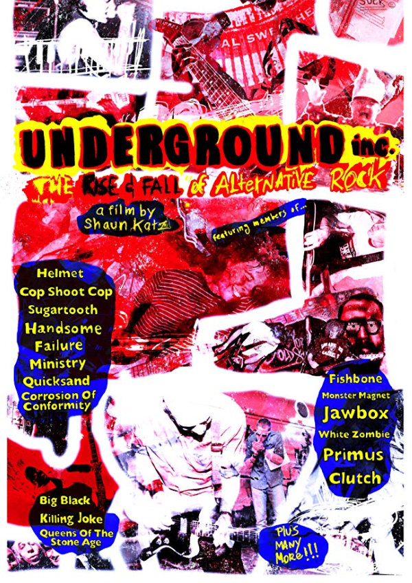'Underground Inc: The Rise & Fall of Alternative Rock' movie poster