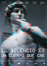Silence Is A Falling Body (El Silencio Es Un Cuerpo Que Cae) showtimes