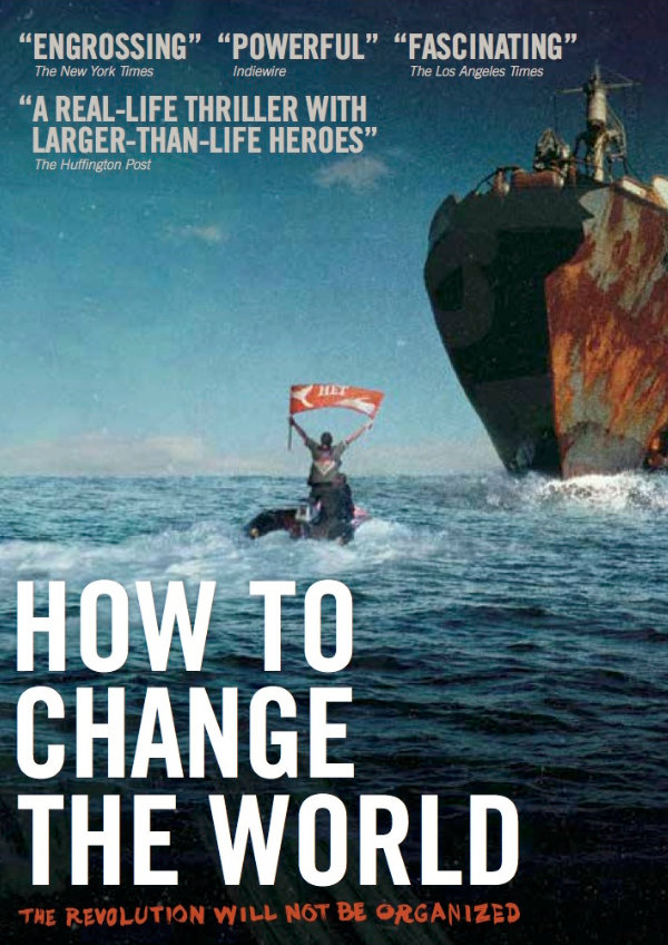 'How To Change The World' movie poster