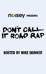 Don't Call It Road Rap showtimes