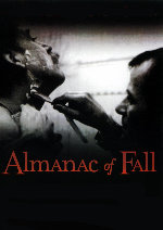 Almanac Of Fall (Öszi Almanach) showtimes