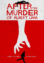 After The Murder Of Albert Lima showtimes