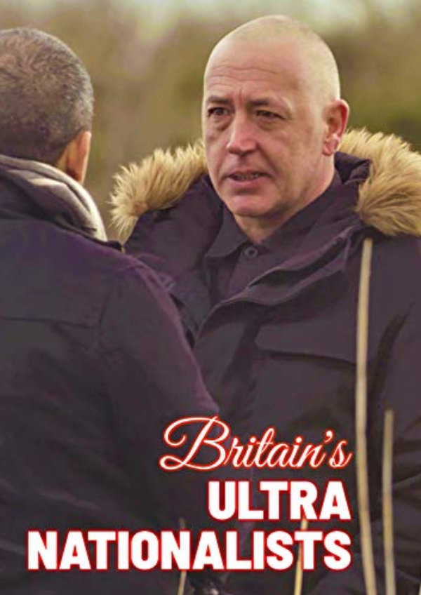 'Britain's Ultra Nationalists' movie poster