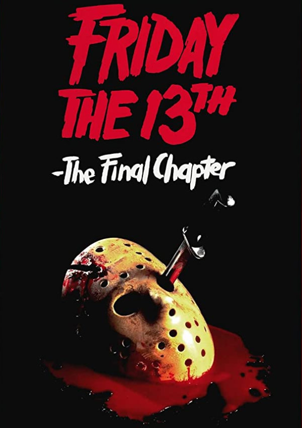 'Friday the 13th: The Final Chapter' movie poster