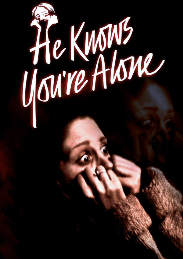 'He Knows You're Alone' movie poster