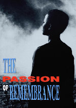Passion of Remembrance showtimes