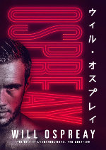 Will Ospreay: The Rise Of An International Pro Wrestler showtimes