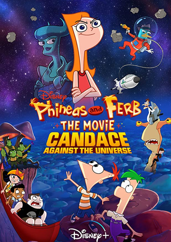 'Phineas and Ferb the Movie: Candace Against the Universe' movie poster