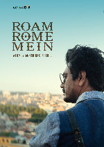 Roam Rome Mein showtimes