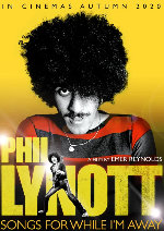 Phil Lynott: Songs for While I'm Away  showtimes