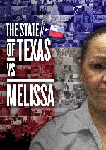 The State of Texas vs. Melissa showtimes
