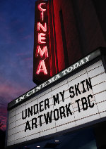Under My Skin showtimes