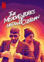 The Misadventures of Hedi and Cokeman showtimes