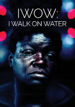 IWOW: I Walk on Water showtimes