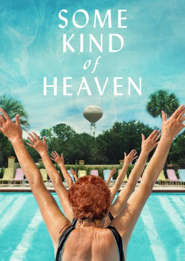 'Some Kind of Heaven' movie poster