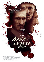 Danny. Legend. God. showtimes