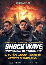 Shock Wave: Hong Kong Destruction showtimes