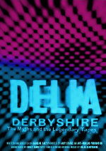 Delia Derbyshire: The Myths And Legendary Tapes showtimes