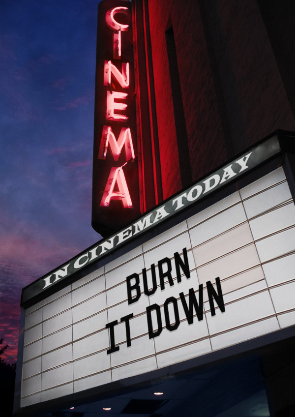 'Burn it Down' movie poster