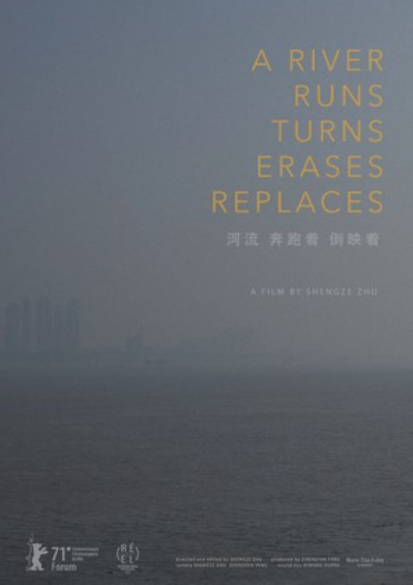'A River Runs, Turns, Erases, Replaces' movie poster