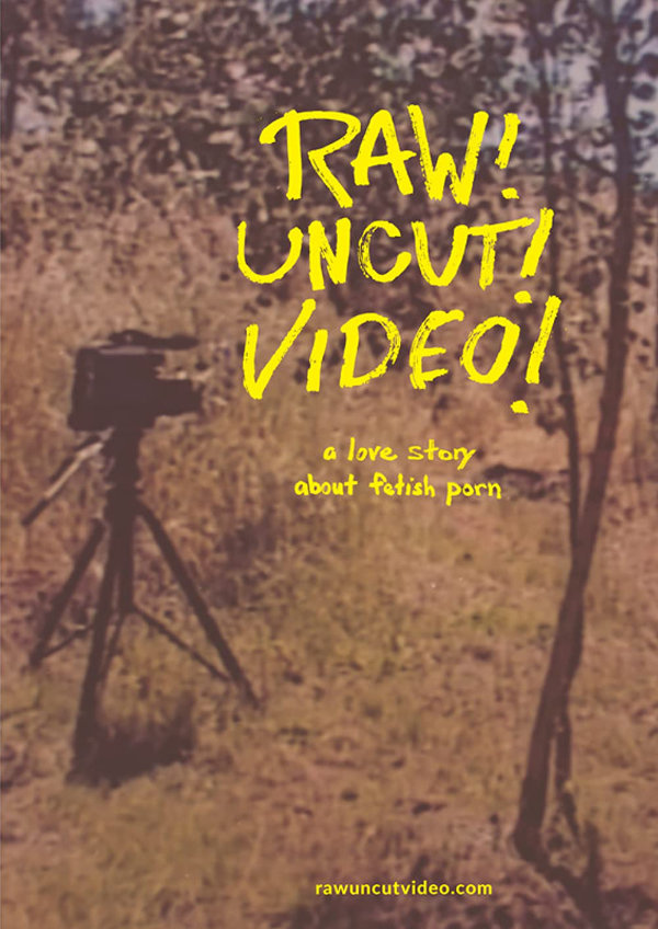 'Raw! Uncut! Video!' movie poster