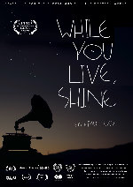 While You Live, Shine showtimes