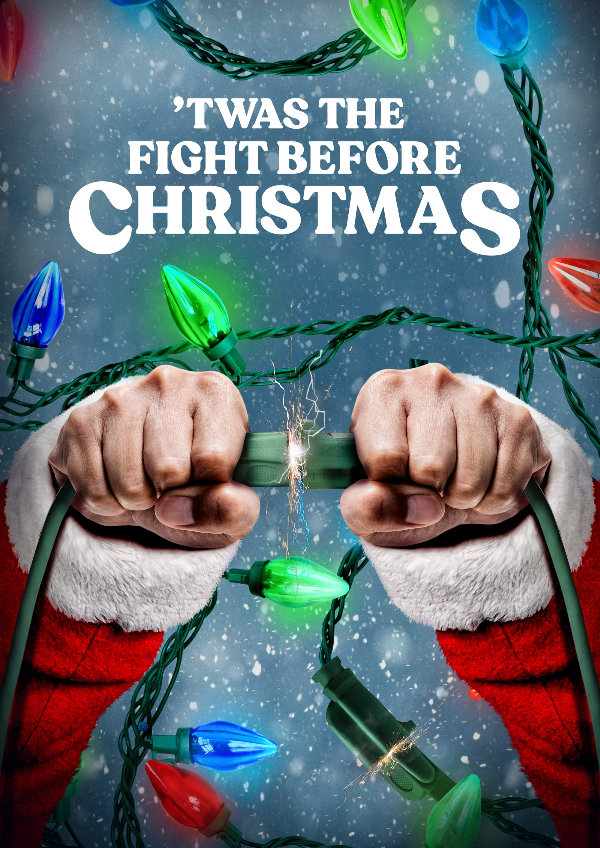 ''Twas the Fight Before Christmas' movie poster