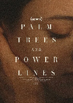 Palm Trees and Power Lines showtimes