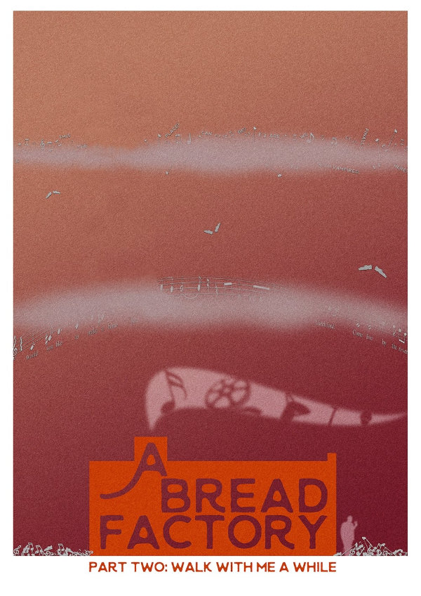 'A Bread Factory Part Two: Walk With Me a While' movie poster