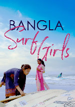 Bangla Surf Girls showtimes